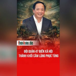 Đội Quân 47 Biến Xã Hội Thành Khối Câm Lặng Phục Tùng