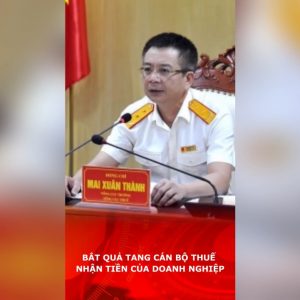 Bắt quả tang cán bộ thuế nhận tiền của Doanh nghiệp