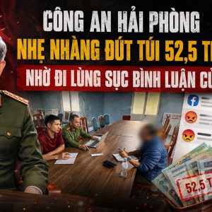 Công an Hải Phòng nhẹ nhàng đút túi 52,5 triệu đồng nhờ đi lùng sục bình luận của dân