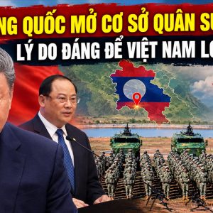 중국, 라오스에 군사 기지 개설: 베트남이 우려할 만한 이유인가?